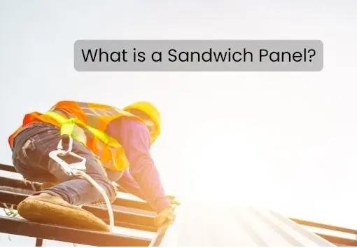 What is a Sandwich Panel?