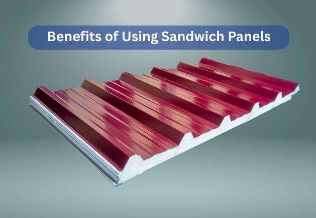 Benefits of Using Sandwich Panels